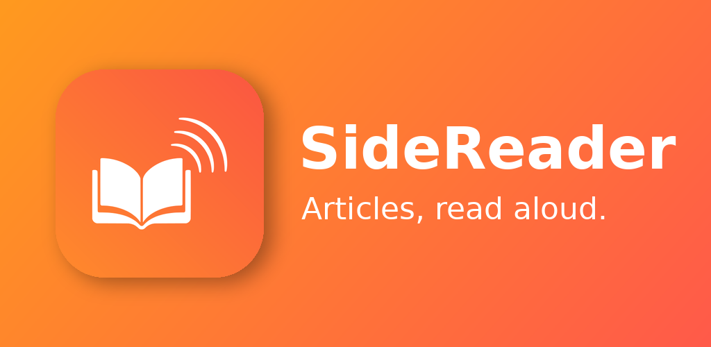 SideReader: articles, read aloud.